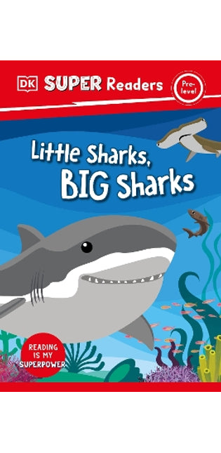 DK Super Readers Pre-Level Little Sharks Big Sharks