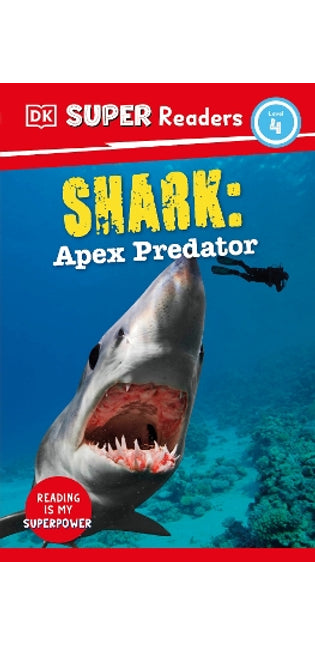 DK Super Readers Level 4 Shark: Apex Predator