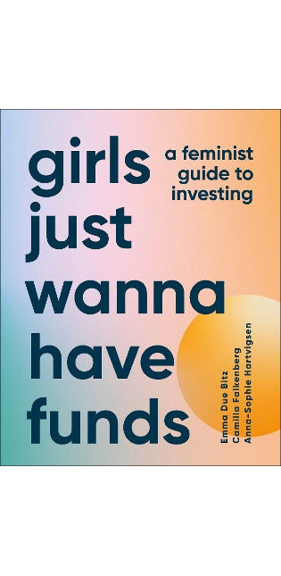 Girls Just Wanna Have Funds