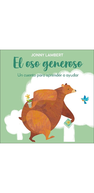 El oso generoso (Jonny Lambert's Bear and Bird)