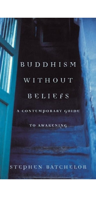 Buddhism without Beliefs