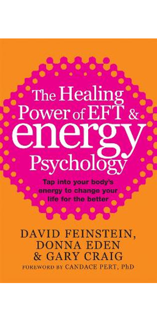 Healing Power Of EFT and Energy Psychology