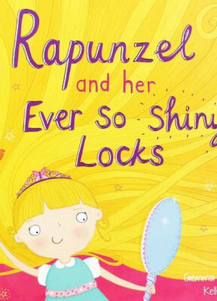 Rapunzel and her Ever So Shiny Locks
