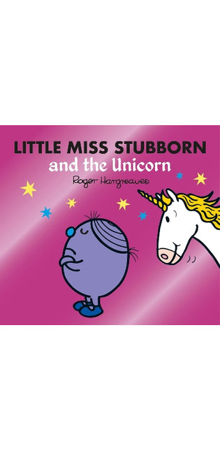 Little Miss Stubborn and the Unicorn