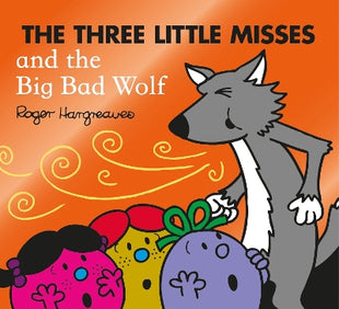 Three Little Misses and the Big Bad Wolf