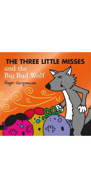 Three Little Misses and the Big Bad Wolf