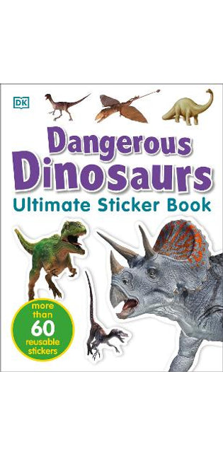 Ultimate Sticker Book: Dangerous Dinosaurs