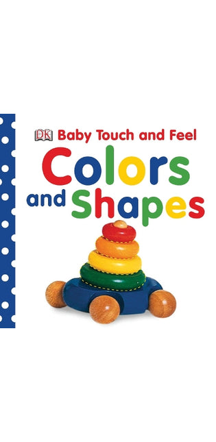 Baby Touch and Feel: Colors and Shapes