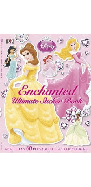 Ultimate Sticker Book: Disney Princess: Enchanted