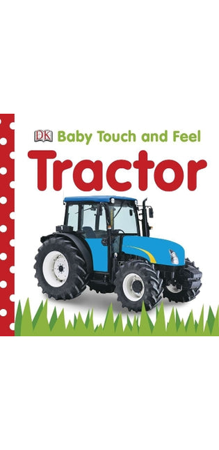 Baby Touch and Feel: Tractor