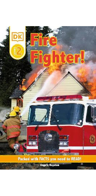 DK Readers L2: Fire Fighter!