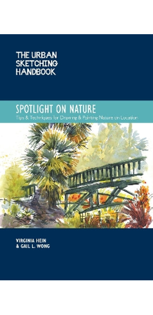 Urban Sketching Handbook Spotlight on Nature