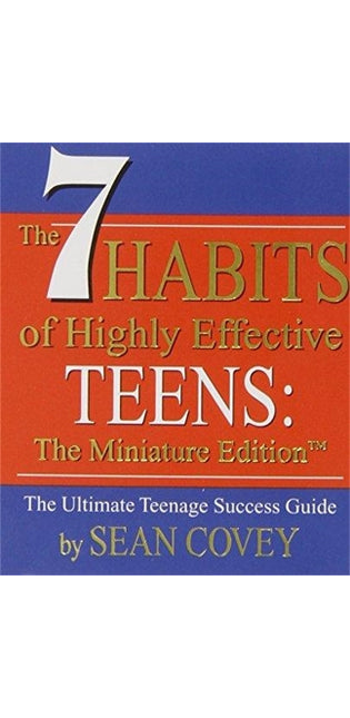 7 Habits of Highly Effective Teens