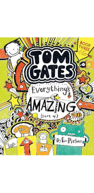 Tom Gates: Everything's Amazing (Sort Of)