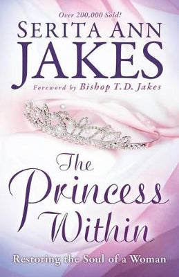 Princess Within – Restoring the Soul of a Woman
