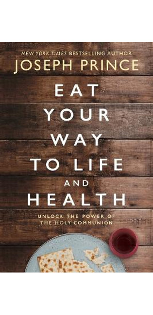 Eat Your Way to Life and Health