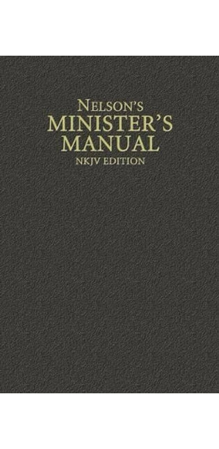 Nelson's Minister's Manual, NKJV Edition