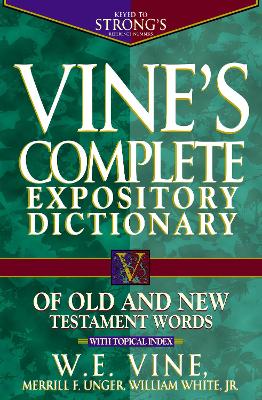 Vine's Complete Expository Dictionary of Old and New Testament Words