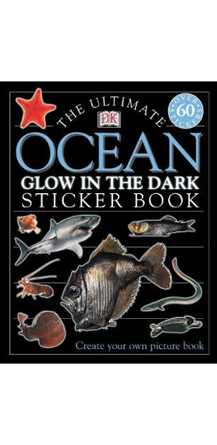 Ultimate Sticker Book: Glow in the Dark: Ocean Creatures