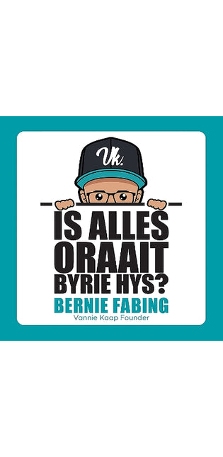 Is Alles Oraait Byrie Hys