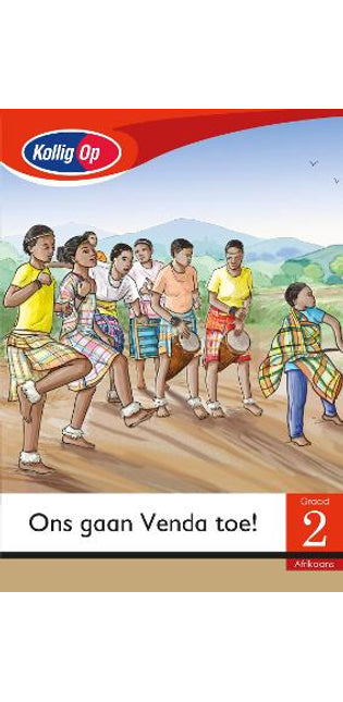 Kollig Op Afrikaans Graad 2 Leesboek: Ons gaan Venda toe!: Grade 2