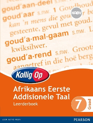 Kollig Op Afrikaans Eerste Addisionele Taal Graad 7 Leerdersboek: Graad 7: Leerdersboek