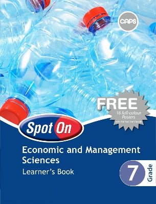 Spot On Economic and Management Sciences Grade 7 Learner's Book
