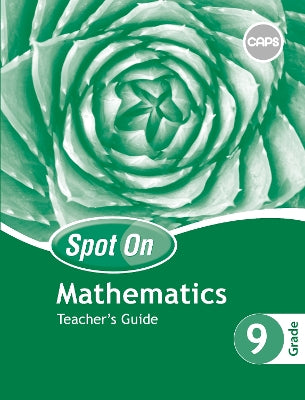 Spot On Mathematics Grade 9 Teacher's Guide and Free Poster Pack