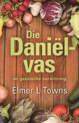 Daniel - Vas Vir Geestelike Oorwinning