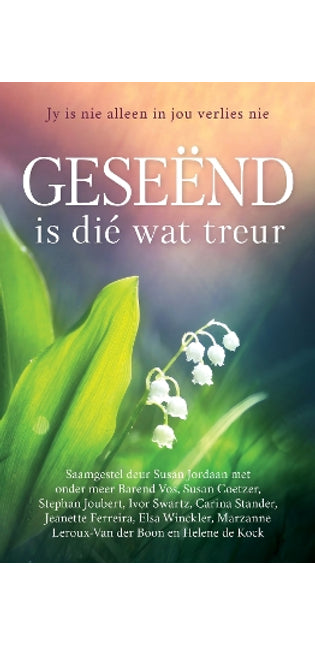 Geseënd Is dié Wat Treur