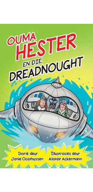 Ouma Hester en die Dreadnought (Boek 3)