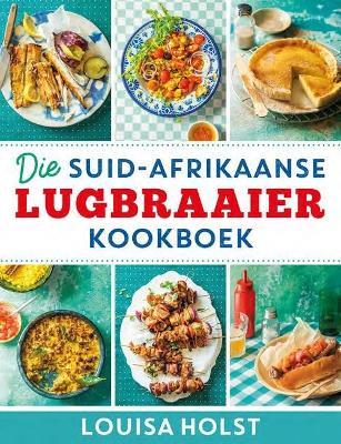 Suid-Afrikaanse Lugbraaier Kookboek