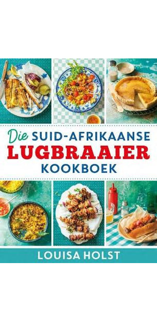 Suid-Afrikaanse Lugbraaier Kookboek
