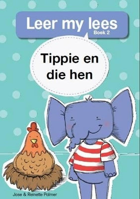 Leer my lees (Vlak 1) 2: Tippie en die hen