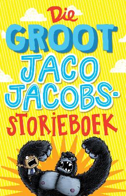 Die Groot Jaco Jacobs Storieboek