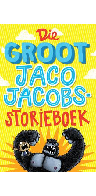 Die Groot Jaco Jacobs Storieboek