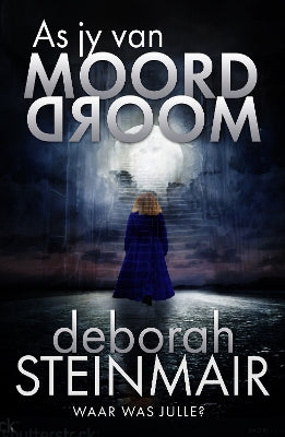 As jy van Moord Droom