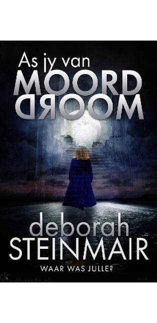 As jy van Moord Droom