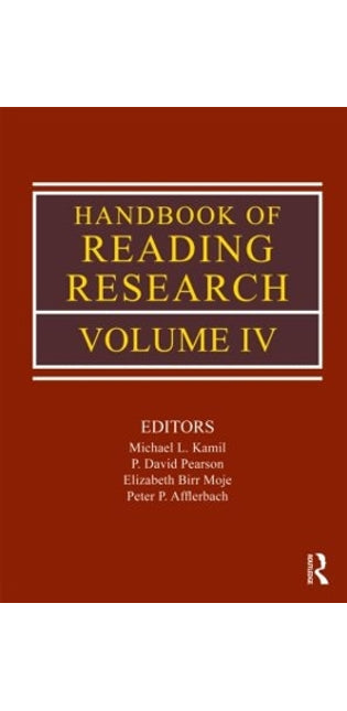 Handbook of Reading Research, Volume IV
