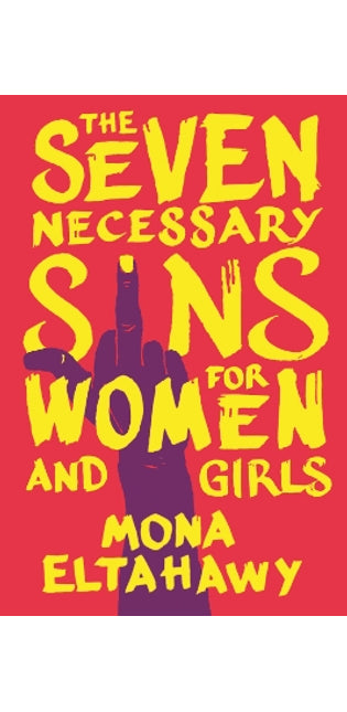 Seven Necessary Sins for Women and Girls
