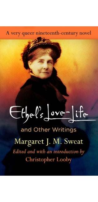 "Ethel's Love-Life" and Other Writings