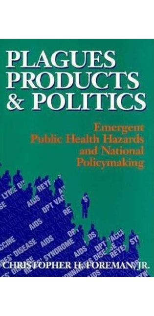 Plagues, Products, and Politics