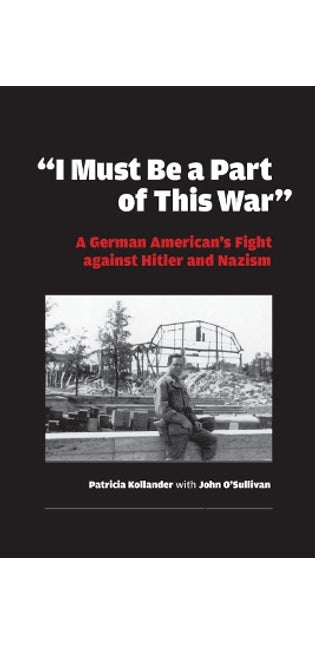 "I Must be a Part of this War"