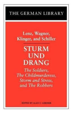 Sturm und Drang: Lenz, Wagner, Klinger, and Schiller
