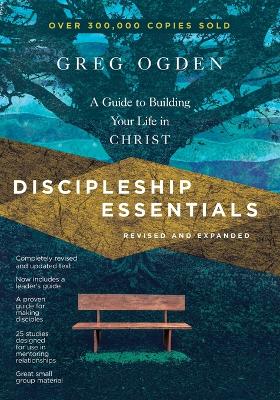 Discipleship Essentials – A Guide to Building Your Life in Christ