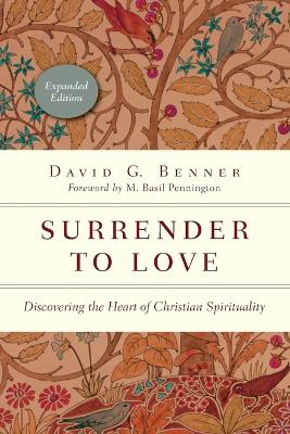 Surrender to Love – Discovering the Heart of Christian Spirituality