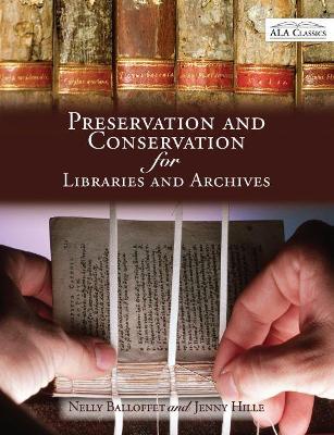 Preservation and Conservation for Libraries and Archives