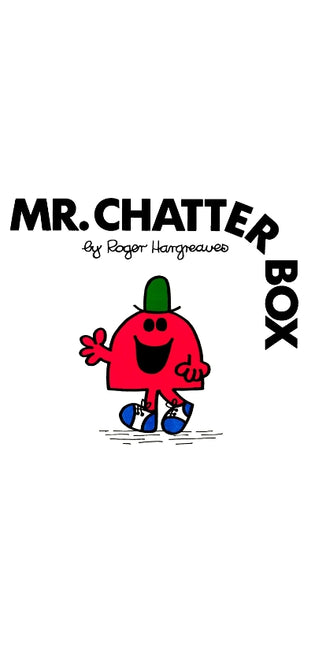 Mr. Chatterbox