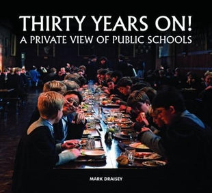 Thirty Years on! A Private View of Public Schools