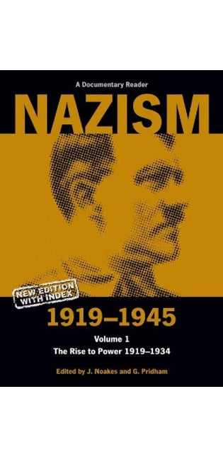 Nazism 1919–1945 Volume 1